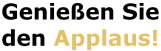 ... bei allen Reden! Ihre Redenschreiber schreiben Ihre Applaus-Rede.